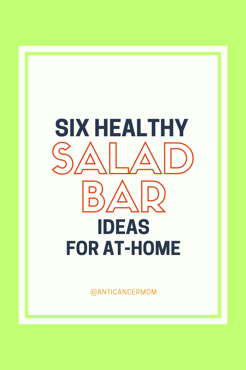 6-salad-bar-ideas-for-the-whole-family-healthy-fun-stay-at-home